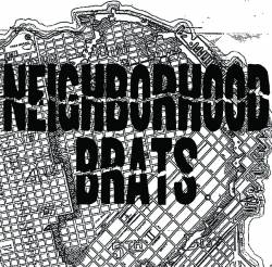 Neighborhood Brats : Neighborhood Brats
